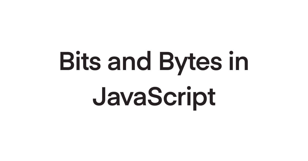 From Binary to Code: Why JavaScript Devs Need to Know Bits and Bytes